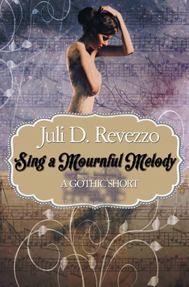 Imagen de portada para Sing a Mournful Melody (a Gothic Short Story)