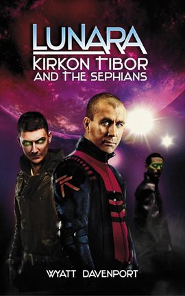 Cover image for Lunara: Kirkon Tibor and the Sephians