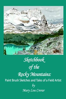 Cover image for Sketchbook of the Rocky Mountains: Paint Brush Sketches and Tales of a Field Artist