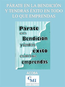 Cover image for Párate en la bendición y tendrás éxito en todo lo que emprendas