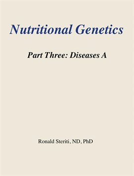 Cover image for Nutritional Genetics Part 3: Diseases  A