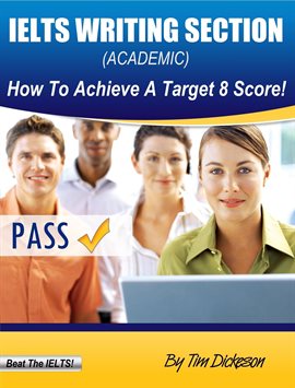 Imagen de portada para Ielts Writing Section (General Training) - How to Achieve a Target 8 Score!