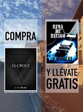 Cover image for Compra "El Cruce" y llévate gratis "Rima de Riesgo"