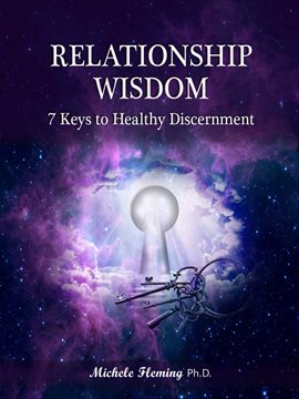 Cover image for Relationship Wisdom: 7 Keys to Healthy Discernment