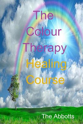 Cover image for The Colour Therapy Healing Course