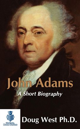 Cover image for John Adams: A Short Biography