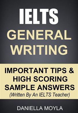 Cover image for IELTS General Writing - Important Tips & High Scoring Sample Answers