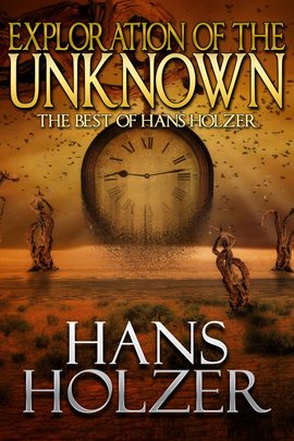 Cover image for Exploration of the Unknown: The Best of Hans Holzer