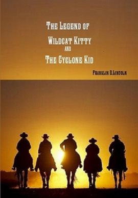Imagen de portada para The Legend of Wildcat Kitty and the Cyclone Kid