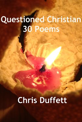 Cover image for Questioned Christian: 30 Poems