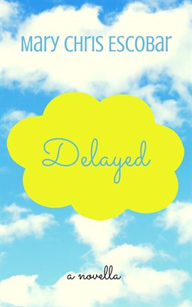 Cover image for Delayed