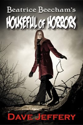 Imagen de portada para Beatrice Beacham's Houseful of Horrors