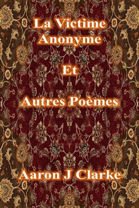 Cover image for La Victime anonyme et autres poèmes