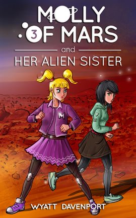 Cover image for Molly of Mars and her Alien Sister