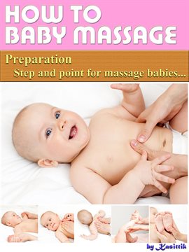 Cover image for Baby Massage: Preparation Step and Point for Massage Babies