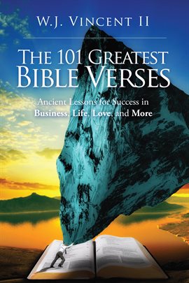 Cover image for The 101 Greatest Bible Verses Ancient Lessons for Success in Business, Life, Love, and More