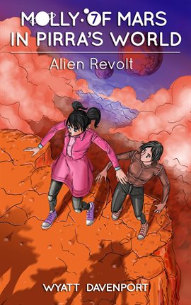 Cover image for Molly of Mars in Pirra's World: Alien Revolt