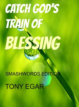 Cover image for Catch God's Train of Blessing