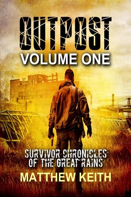 Imagen de portada para Outpost: A Dystopian Novel Set in a Post-apocaplyptic World