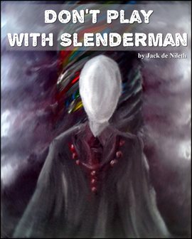 Cover image for Don't Play With Slenderman