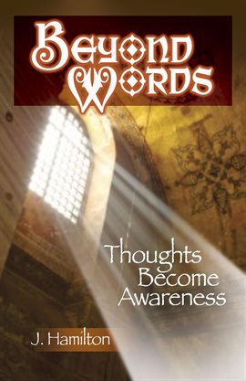 Cover image for Beyond Words: Thoughts Become Awareness