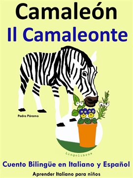 Cover image for Cuento Bilingüe en Español e Italiano: Camaleón - Il Camaleonte (Colección aprender Italiano)