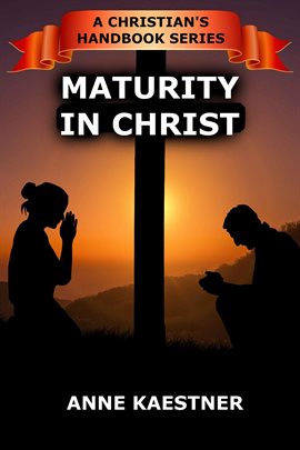 Cover image for Maturity in Christ