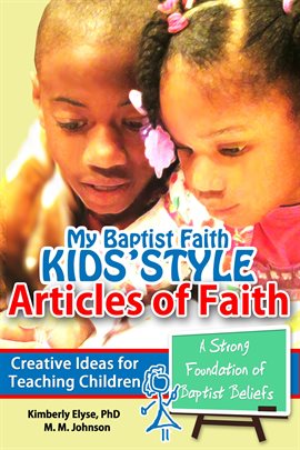 Cover image for My Baptist Faith Kids' Style: Articles of Faith