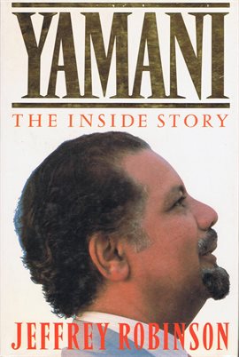 Cover image for Yamani - The Inside Story