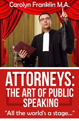 Imagen de portada para Attorneys: The Art of Public Speaking
