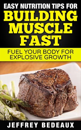 Cover image for Easy Nutrition Tips for Building Muscle Fast