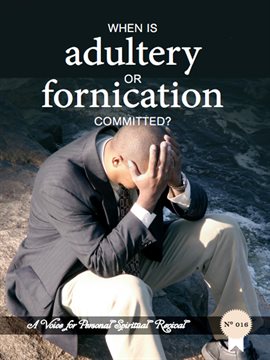 Cover image for When Is Adultery or Fornication Committed?
