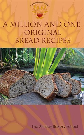 Cover image for A Million and One Original Bread Recipes