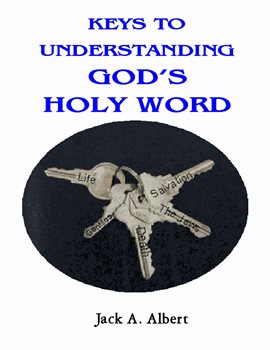 Cover image for Keys to Understanding God's Holy Word