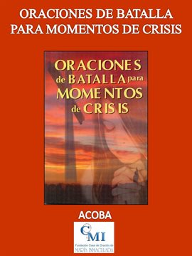 Cover image for Oraciones de Batalla para Momentos de Crisis