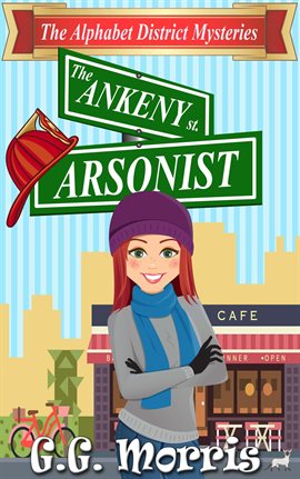 Cover image for The Ankeny Arsonist