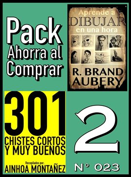 Cover image for Pack Ahorra al Comprar 2 (Nº 023): 301 Chistes Cortos y Muy Buenos & Aprende a dibujar en una hora