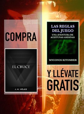 Cover image for Compra "El Cruce" y llévate gratis "Las reglas del juego, una aventura de aceitunas asesinas"