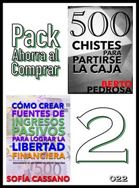 Cover image for Pack Ahorra al Comprar 2 - nº 022: Cómo crear fuentes de ingresos pasivos & 500 Chistes para part