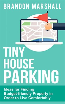 Imagen de portada para Tiny House Parking: Ideas for Finding Budget-friendly Property in Order to Live Comfortably