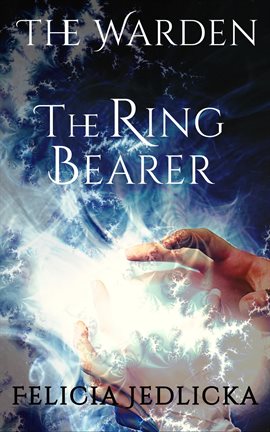 Imagen de portada para The Ring Bearer (Book 6 of The Warden)