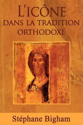 Cover image for L'icne dans la tradition orthodoxe