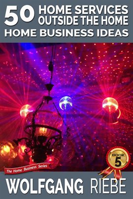 Cover image for 50 Home Services Outside the Home Home Business Ideas