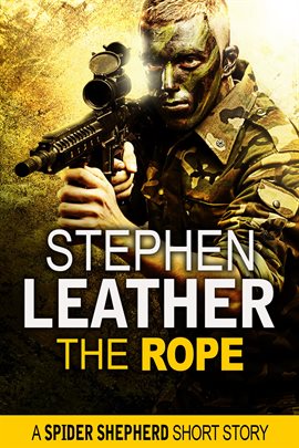 Cover image for The Rope (A Spider Shepherd Short Story)