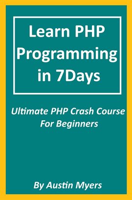 Cover image for Learn PHP Programming in 7Days - Ultimate PHP Crash Course for Beginners