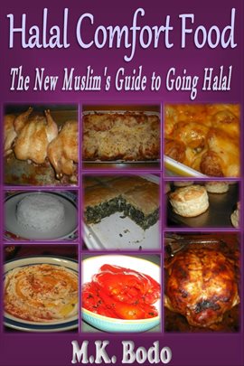 Cover image for Halal Comfort Food:  The New Muslim's Guide to Going Halal