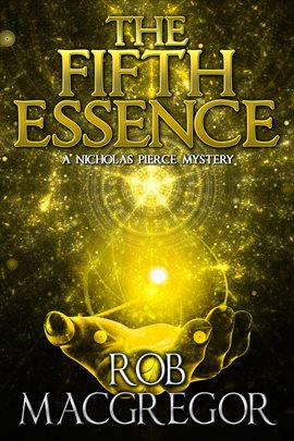 Imagen de portada para The Fifth Essence: A Nicholas Pierce Mystery