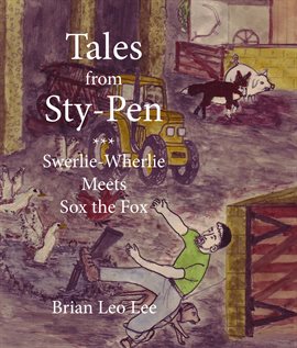 Tales From Sty-Pen – Swerlie-Wherlie Meets Sox the Fox