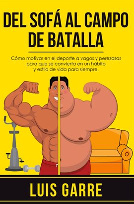 Cover image for Del sofá al campo de batalla