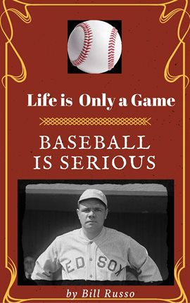 Cover image for Life is Only a Game Baseball is Serious